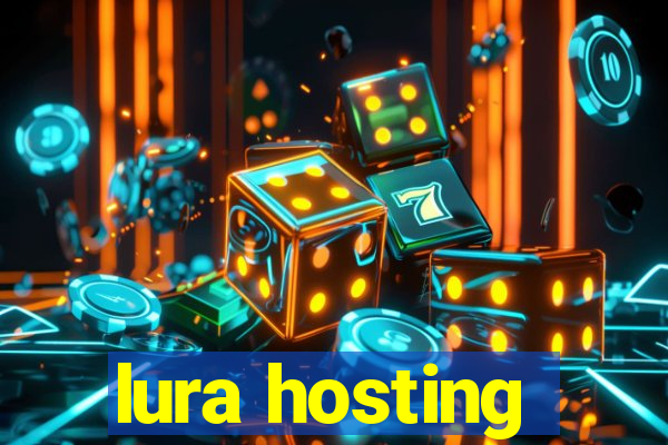 lura hosting